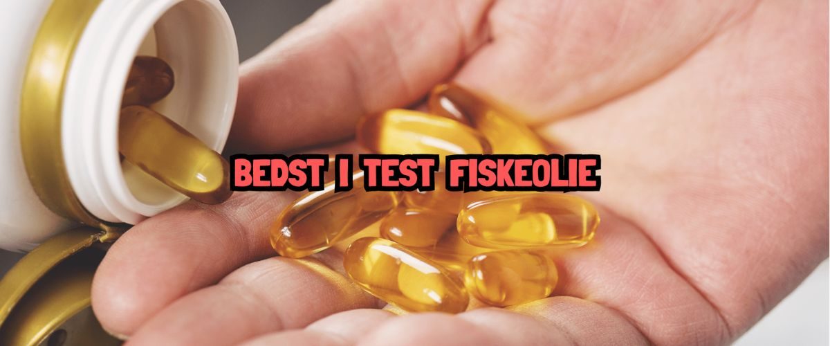 Bedst i test fiskeolie